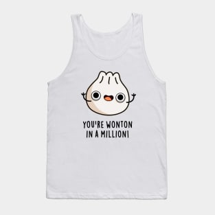 You're Wonton In A Million Cute Dumpling Pun Tank Top